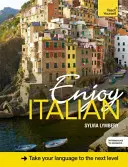 Ciesz się średniozaawansowanym włoskim - Enjoy Intermediate Italian