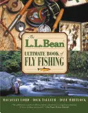 L.L. Bean Ultimate Book of Fly Fishing - najlepsza książka o wędkarstwie muchowym - L.L. Bean Ultimate Book of Fly Fishing