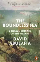 Bezkresne morze - ludzka historia oceanów - Boundless Sea - A Human History of the Oceans