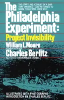 Eksperyment Filadelfia: Project Invisibility - The Startling Account of a Ship that Vanished-and Returned to Damn Those Who Knew Why ... - Philadelphia Experiment: Project Invisibility - The Startling Account of a Ship that Vanished-and Returned to Damn Those Who Knew Why...