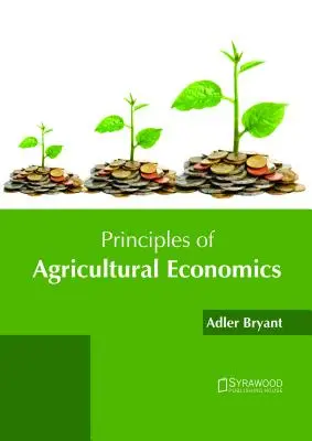 Zasady ekonomiki rolnictwa - Principles of Agricultural Economics