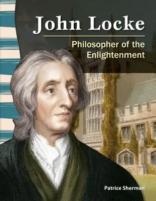 John Locke: Filozof Oświecenia - John Locke: Philosopher of the Enlightenment