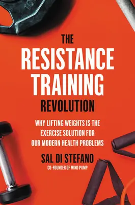 Rewolucja w treningu oporowym: Bezkardioowy sposób na spalanie tłuszczu i wzmocnienie organizmu - w zaledwie 60 minut tygodniowo - The Resistance Training Revolution: The No-Cardio Way to Burn Fat and Age-Proof Your Body--In Only 60 Minutes a Week