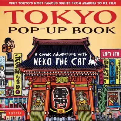 Tokyo Pop-Up Book: Komiksowa przygoda z kotem Neko - mangowa wycieczka po najsłynniejszych zabytkach Tokio - od Asakusy po górę Fuji
