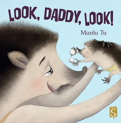 Spójrz, tatusiu, spójrz! - Look, Daddy, Look!