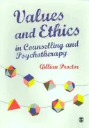 Wartości i etyka w poradnictwie i psychoterapii - Values and Ethics in Counselling and Psychotherapy