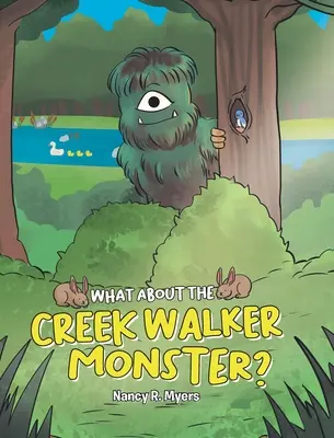 Co z potworem Creek Walker? - What About the Creek Walker Monster?