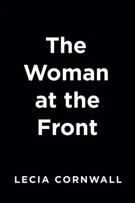 Kobieta na froncie - The Woman at the Front