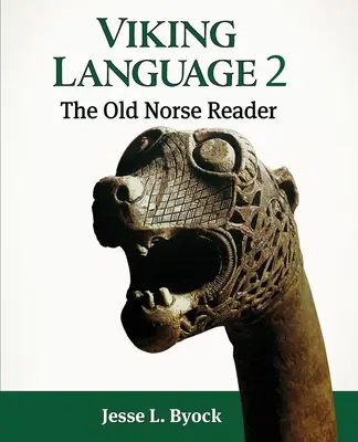 Język wikingów 2: Lektura staronordyjska - Viking Language 2: The Old Norse Reader