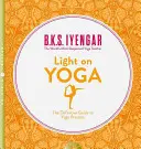 Światło na jogę - ostateczny przewodnik po praktyce jogi - Light on Yoga - The Definitive Guide to Yoga Practice