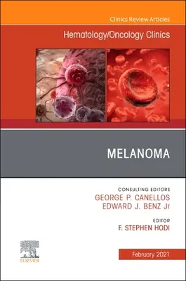 Czerniak, wydanie Hematology/Oncology Clinics of North America, 35 - Melanoma, an Issue of Hematology/Oncology Clinics of North America, 35