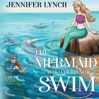 Syrenka, która nie umiała pływać - The Mermaid who could not Swim