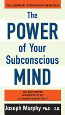 Potęga podświadomości - The Power of Your Subconscious Mind