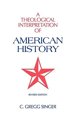 Teologiczna interpretacja historii Ameryki - A Theological Interpretation of American History