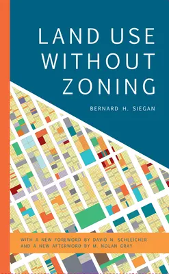 Użytkowanie gruntów bez podziału na strefy, nowe wydanie - Land Use without Zoning, New Edition