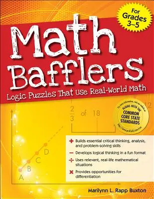 Math Bafflers Book 1: Zagadki logiczne wykorzystujące matematykę świata rzeczywistego - Math Bafflers Book 1: Logic Puzzles That Use Real-World Math