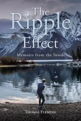 The Ripple Effect: Wspomnienia od wewnątrz - The Ripple Effect: Memoirs from the Inside