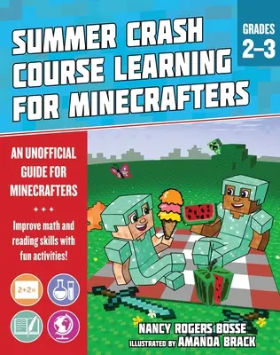 Letni przyspieszony kurs nauki dla Minecrafters: Klasy 2-3: Poprawa podstawowych umiejętności przedmiotowych dzięki zabawnym zajęciom - Summer Learning Crash Course for Minecrafters: Grades 2-3: Improve Core Subject Skills with Fun Activities