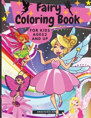 Kolorowanka z wróżkami dla dzieci w wieku od 2 lat - Fairy Coloring Book for Kids Ages 2 and UP