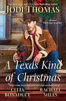 A Texas Kind of Christmas: Trzy połączone świąteczne kowbojskie historie romantyczne - A Texas Kind of Christmas: Three Connected Christmas Cowboy Romance Stories