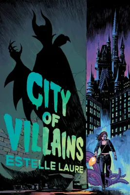 Miasto złoczyńców: Księga 1 - City of Villains: Book 1