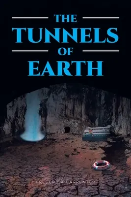 Tunele Ziemi - The Tunnels of Earth