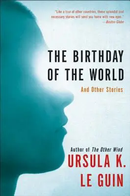 Narodziny świata: I inne opowiadania - The Birthday of the World: And Other Stories