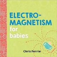 Elektromagnetyzm dla niemowląt - Electromagnetism for Babies