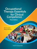 Podstawy terapii zajęciowej dla kompetencji klinicznych - Occupational Therapy Essentials for Clinical Competence