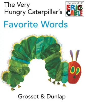 Ulubione słowa bardzo głodnej gąsienicy - The Very Hungry Caterpillar's Favorite Words