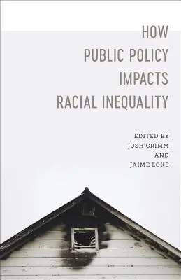 Jak polityka publiczna wpływa na nierówności rasowe - How Public Policy Impacts Racial Inequality