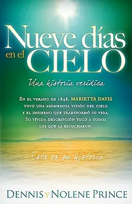 Nueve Dias en el Cielo: Una Historia Veridica = Dziewięć dni w niebie - Nueve Dias en el Cielo: Una Historia Veridica = Nine Days in Heaven