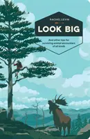 Look Big: And Other Tips for Surviving Animal Encounters of All Kinds - Jak przetrwać spotkania ze zwierzętami? - Look Big: And Other Tips for Surviving Animal Encounters of All Kinds