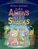 Nawet kosmici potrzebują przekąsek - Even Aliens Need Snacks