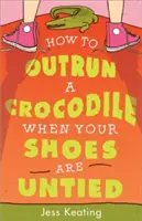 Jak prześcignąć krokodyla w rozwiązanych butach? - How to Outrun a Crocodile When Your Shoes Are Untied