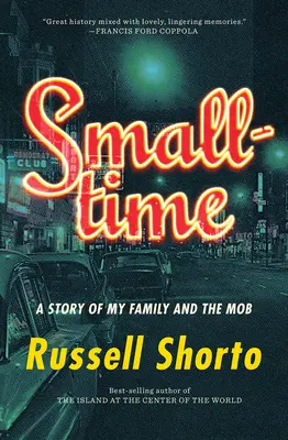 Smalltime: Historia mojej rodziny i mafii - Smalltime: A Story of My Family and the Mob