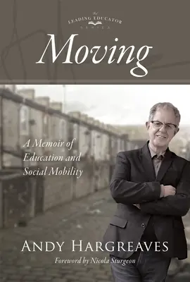 Przeprowadzka: Wspomnienie o edukacji i mobilności społecznej - Moving: A Memoir of Education and Social Mobility