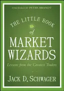 Mała Księga Czarodziejów Rynku: Lekcje od największych traderów - The Little Book of Market Wizards: Lessons from the Greatest Traders