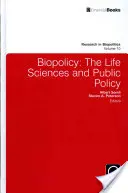 Biopolityka: Nauki przyrodnicze i polityka publiczna - Biopolicy: The Life Sciences and Public Policy