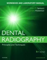 Zeszyt ćwiczeń do radiografii stomatologicznej: Zeszyt ćwiczeń i podręcznik laboratoryjny - Workbook for Dental Radiography: A Workbook and Laboratory Manual