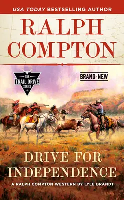 Ralph Compton: dążenie do niepodległości - Ralph Compton Drive for Independence