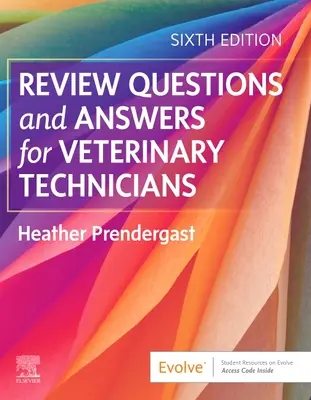 Pytania przeglądowe i odpowiedzi dla techników weterynarii - Review Questions and Answers for Veterinary Technicians
