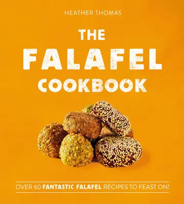 Książka kucharska Falafel - The Falafel Cookbook