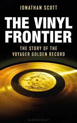 The Vinyl Frontier: Historia międzygwiezdnego mixtape'u Nasa - The Vinyl Frontier: The Story of Nasa's Interstellar Mixtape