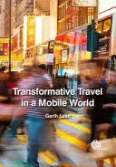 Transformacyjne podróże w mobilnym świecie - Transformative Travel in a Mobile World