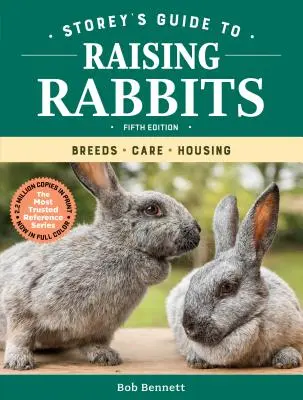 Storey's Guide to Raising Rabbits, wydanie 5: Rasy, opieka, trzymanie - Storey's Guide to Raising Rabbits, 5th Edition: Breeds, Care, Housing