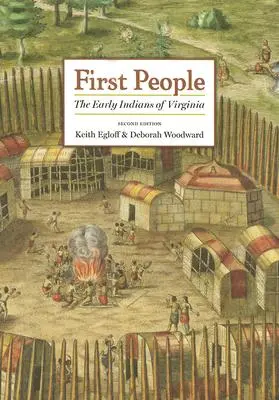 Pierwsi ludzie: Wcześni Indianie Wirginii - First People: The Early Indians of Virginia