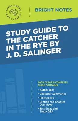 Przewodnik do książki „Buszujący w zbożu” J.D. Salingera - Study Guide to The Catcher in the Rye by J.D. Salinger