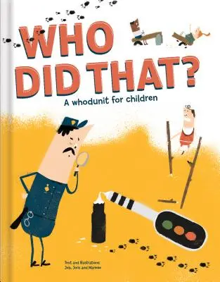 Kto to zrobił? Kryminał dla dzieci - Who Did That? a Whodunit for Children