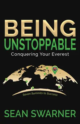 Być niepowstrzymanym: Zdobyć swój Everest - Being Unstoppable: Conquering Your Everest